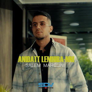 Salem Marouni - Anidat Lemhiba-Nni