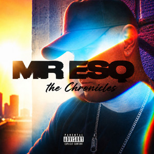 THE CHRONICLES by Mr. ESQ