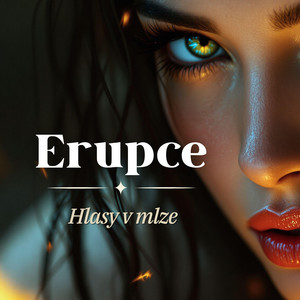 Erupce by Hlasy v mlze