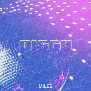 Disco by MILES