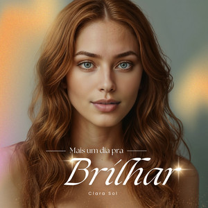 Cara Sol - Mais um Dia para Brilhar