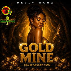 Gold Mine by Delly Ranx