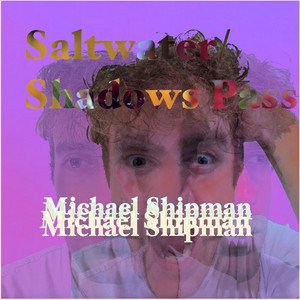 Michael Shipman - Saltwater