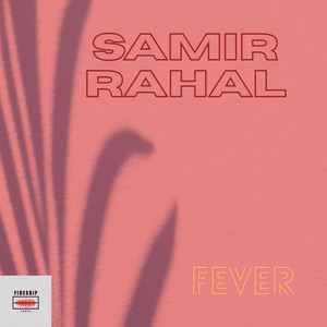 Fever by Samir Rahal