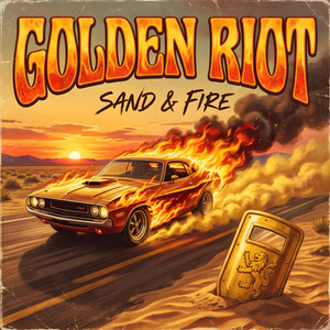 Sand & Fire by Golden Riot
