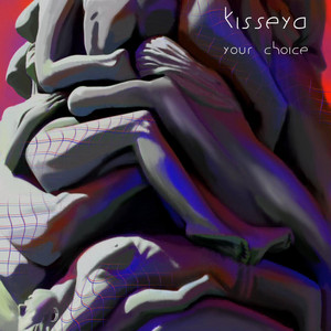 Kisseya — your choice