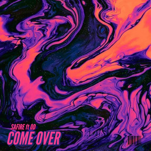 Come Over by Safire, OD