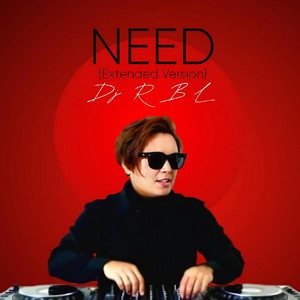NEED - Extended Version by DJ RBL