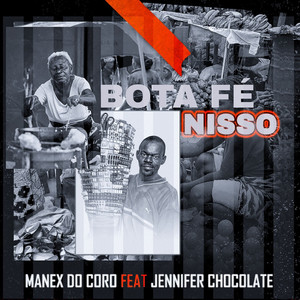 Manex Do Coro - Bota Fé Nisso (feat. Jennifer Chocolate)