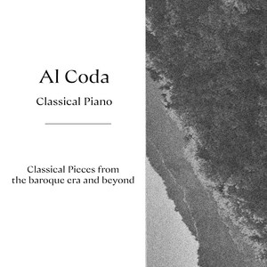 "Al Coda" - Classical Piano from the Baroque Era and Beyond
