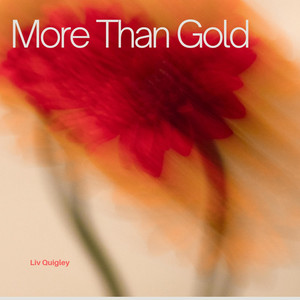 More Than Gold by Liv Quigley