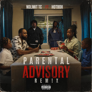 Parental Advisory (Remix) by NoLimit TC, Hotboii