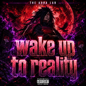 Wake up to Reality (Madara) by The Aura Lab