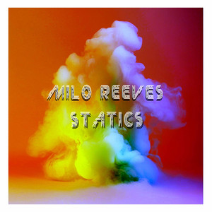 Statics by Milo Reeves