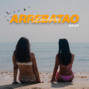 Arc-P - Arrebatao