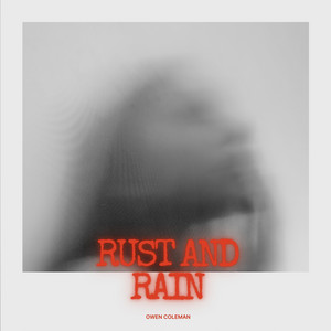 Rust and Rain by Owen Coleman