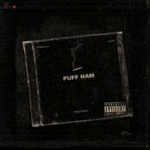 Puff Ham by Diamond Boy, Quappi, Tobby BadAss
