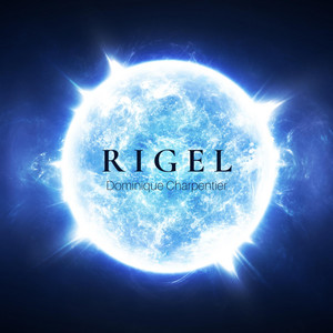 Rigel by Dominique Charpentier