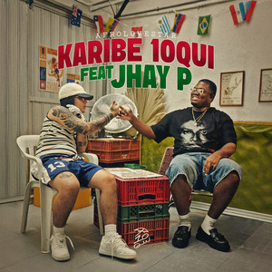 10 QUI & Jhay P - Karibe