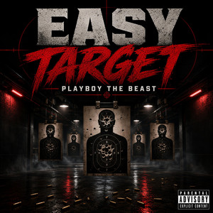 Easy Target by Playboy The Beast