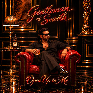 Open Up to Me by Gentleman of Smooth