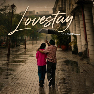 Lovestay by SP Randhawa, TYH