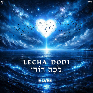 Lecha Dodi - לכה דודי by ELVEE