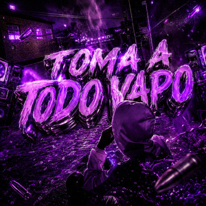 TOMA A TODO VAPO by tnproducer