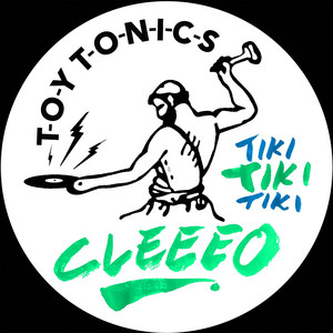 Cleeeo — Tiki Tiki Tiki (2026)