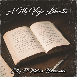 A Mi Vieja Libreta by Cdky, Meliza Hernández