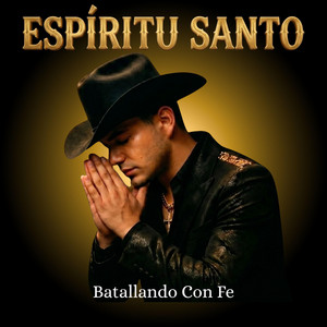ESPÍRITU SANTO by Batallando Con Fé