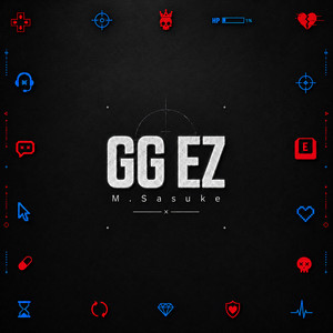GG EZ by M.Sasuke