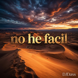 No He Facil by Djdass