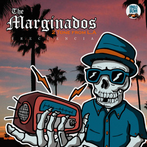 FRECUENCIA by THE MARGINADOS 2 TONE FROM L. A.