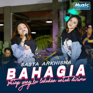 Sasya Arkhisna - Bahagia