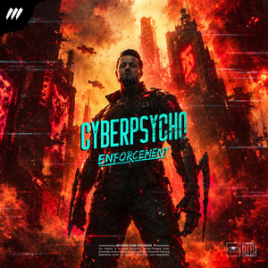 Cyberpsycho by ENFORCEMENT