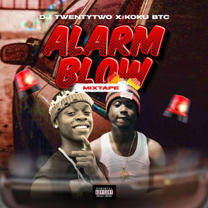 Dj TwentyTwo - Alarm blow part iii (feat. Koku btc)