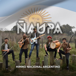 Ñaupa - Himno Nacional Argentino (Cover)