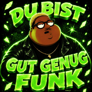 DU BIST GUT GENUG FUNK by Gorav CJ