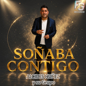 Soñaba Contigo by Alcides Nuñez y Su Grupo