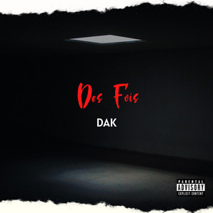 Des Fois (1.2) by RAP DZ, DAK