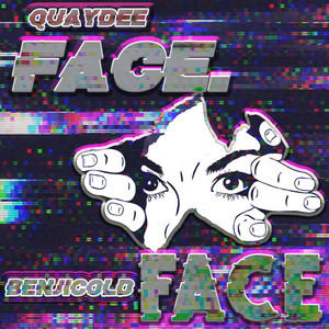 Face by QuayDee, BenjiCold