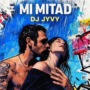 DJ JYVY - Mi Mitad