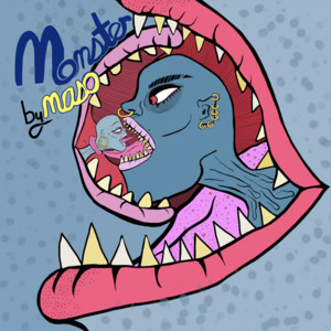 Monster by Maso