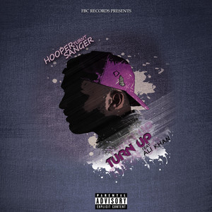 Hooper Turnt Sanger - Turn Up (feat. Ali Khan)