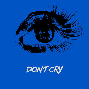 Dont Cry
