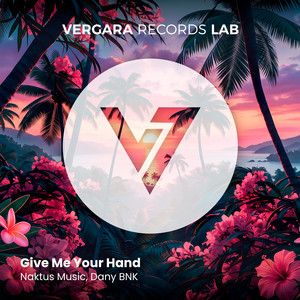 Give Me Your Hand - Radio Edit by Naktus Music, Dany BNK