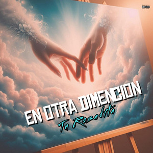 En Otra Dimension by Tu Rosadita