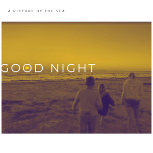 Good Night by A Picture by the Sea
