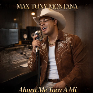 Ahora Me Toca A Mí by Max Tony Montana